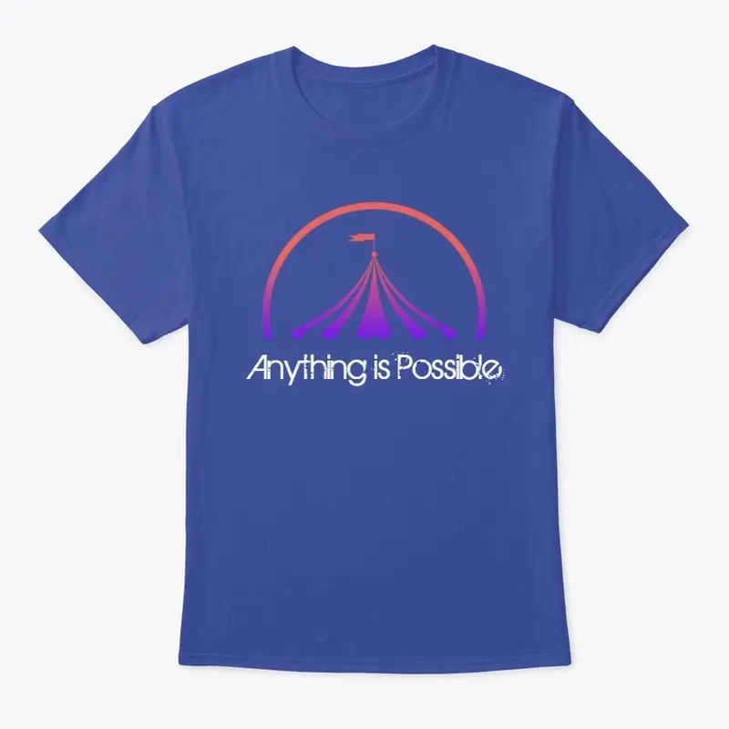 Anything is Possible Tshirt